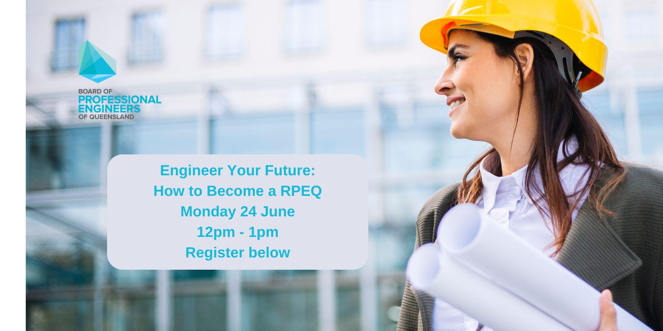 Engineer Your Future: How to Become a RPEQ